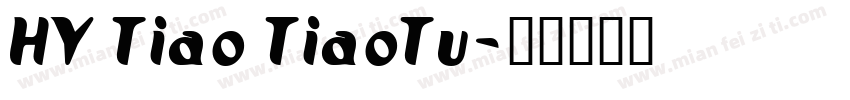 HY Tiao TiaoTu字体转换